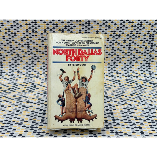 Copied - North Dallas Forty - Peter Gent - Vintage Paperback - Signet Books