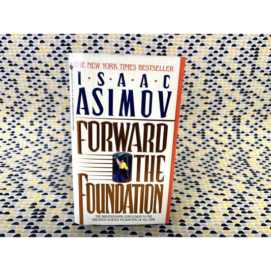 Forward The Foundation - Isaac Asimov - Bantam Books - Paperback