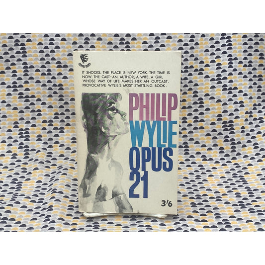 Opus 21 - Philip Wylie - Vintage Paperback Book - Consul Books Edition