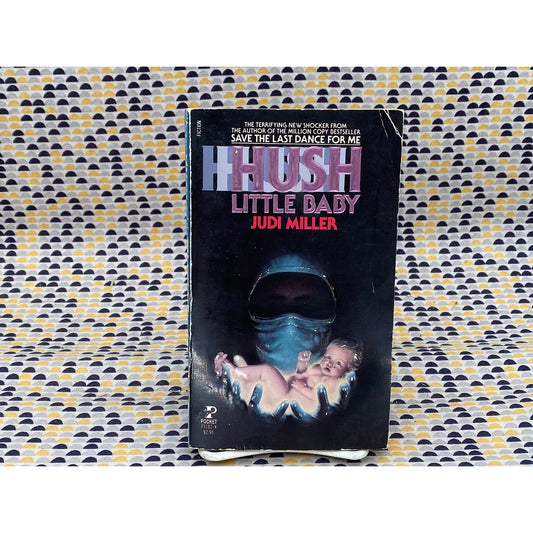 Hush Little Baby - Judi Miller - Vintage Paperback Book - Pocket Edition