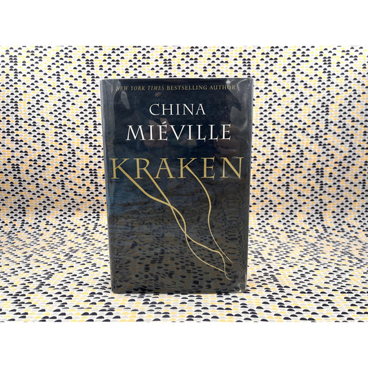 Kraken - China Mieville - Ballantine Books - Hardcover - 1st American Edition