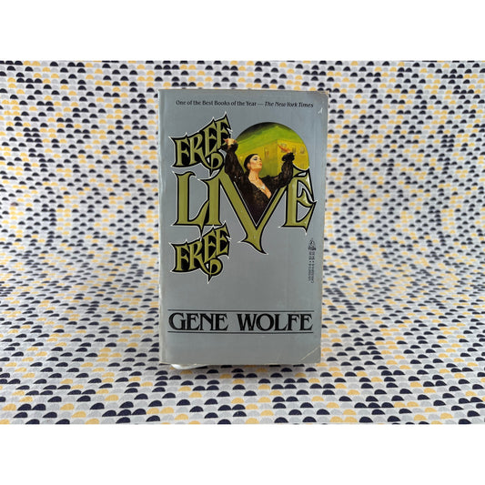 Free Live Free - Gene Wolfe - Tor - Paperback