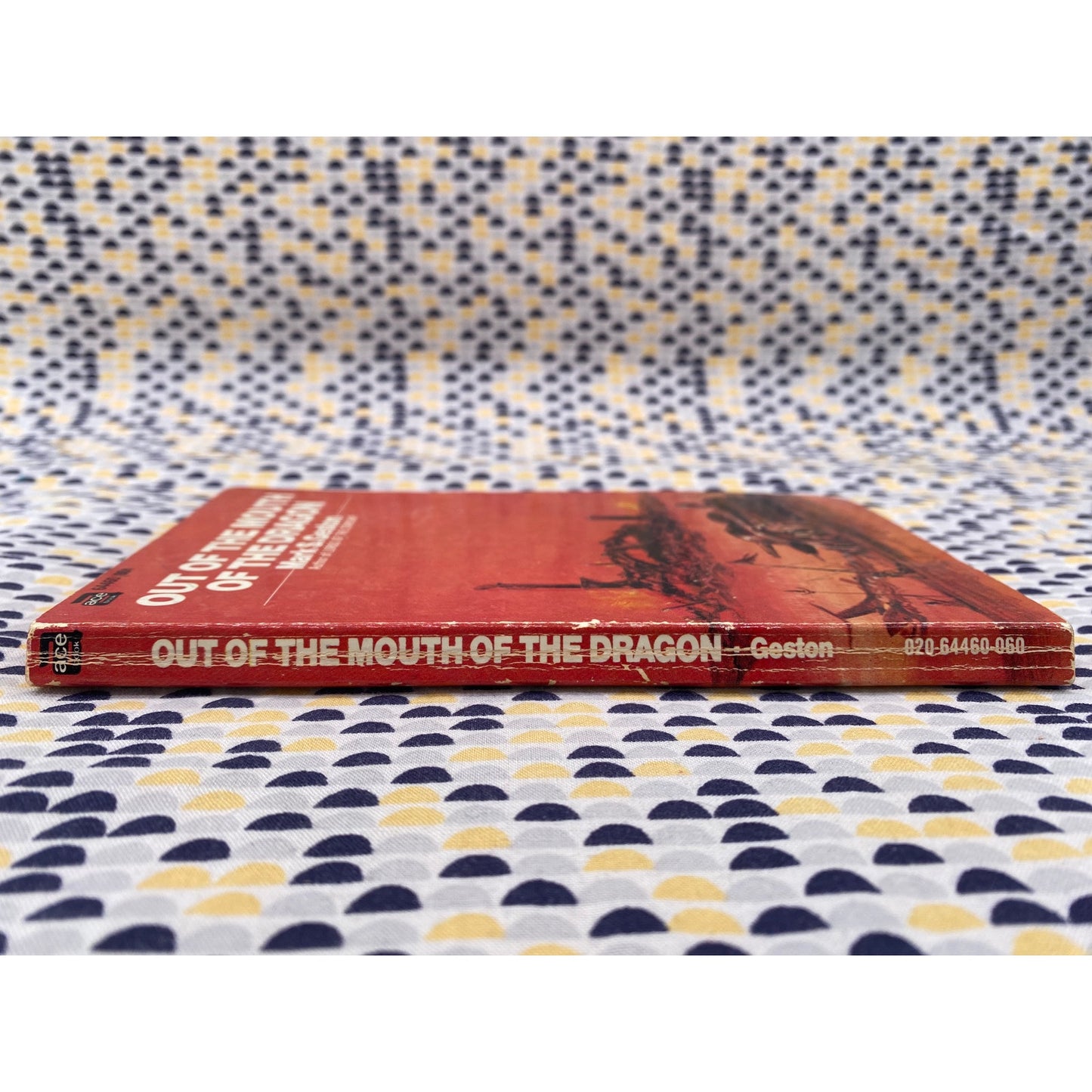 Out Of The Mouth Of The Dragon - Mark S. Geston - Ace - Paperback