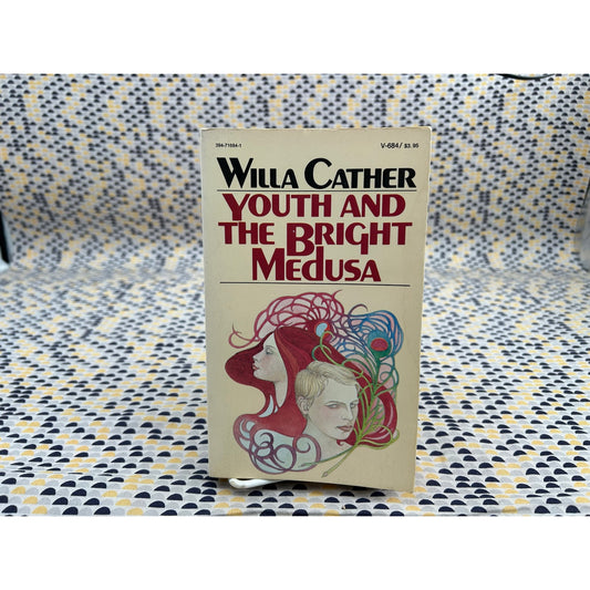 Youth and the Bright Medusa - Willa Cather - Vintage Paperback Book