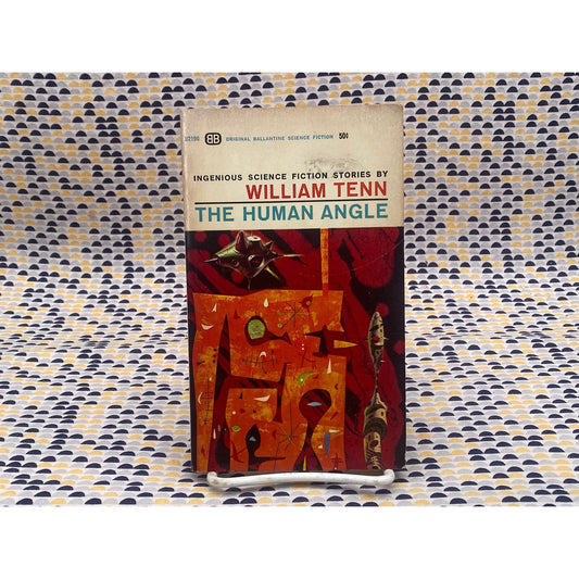 The Human Angle - William Tenn - Vintage Paperback Book - Ballantine Edition