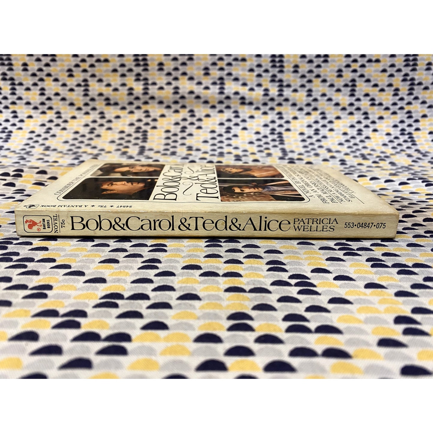 Bob & Carol & Ted & Alice - Movie Novelization -  Patricia Welles - Bantam - Paperback