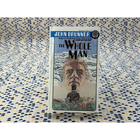 The Whole Man - John Brunner - Vintage Paperback Book - Ballantine Edition