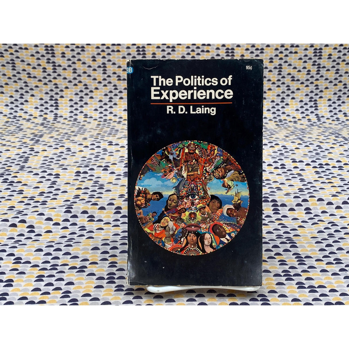 The Politics of Experience - R.D. Laing - Vintage Paperback Book - 95 cent Ballantine Edition
