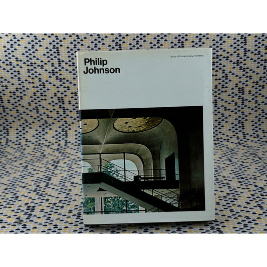 Philip Johnson - Library of Contemporary Architects - Simon and Schuster - Hardcover