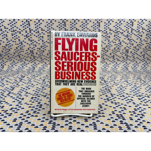 Flying Saucers - Serious Business - Frank Edwards - Vintage Paperback Book - 75 cent Bantam Edition