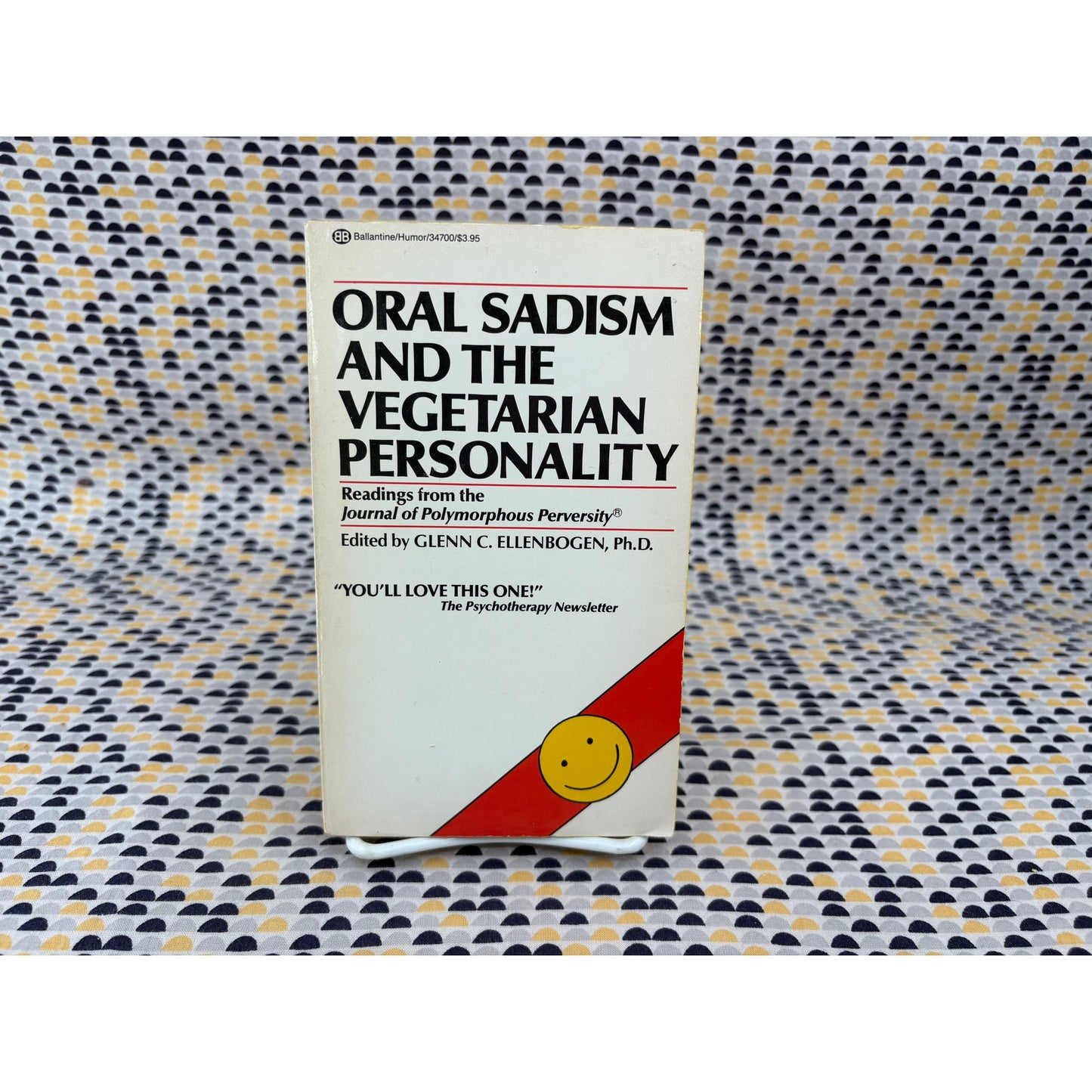 Oral Sadism And The Vegetarian Personality - Glenn C. Ellenbogen - Ballantine - Paperback
