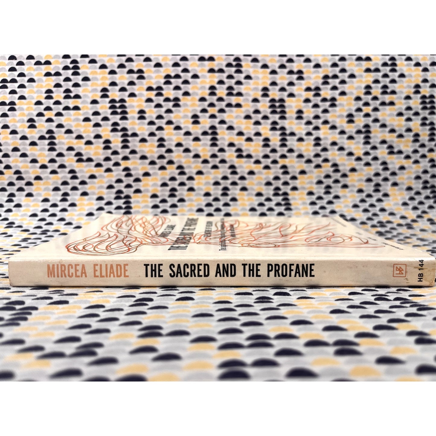 The Sacred and the Profane: The Nature of Religion - Mircea Eliade - Harvest Books - Paperback