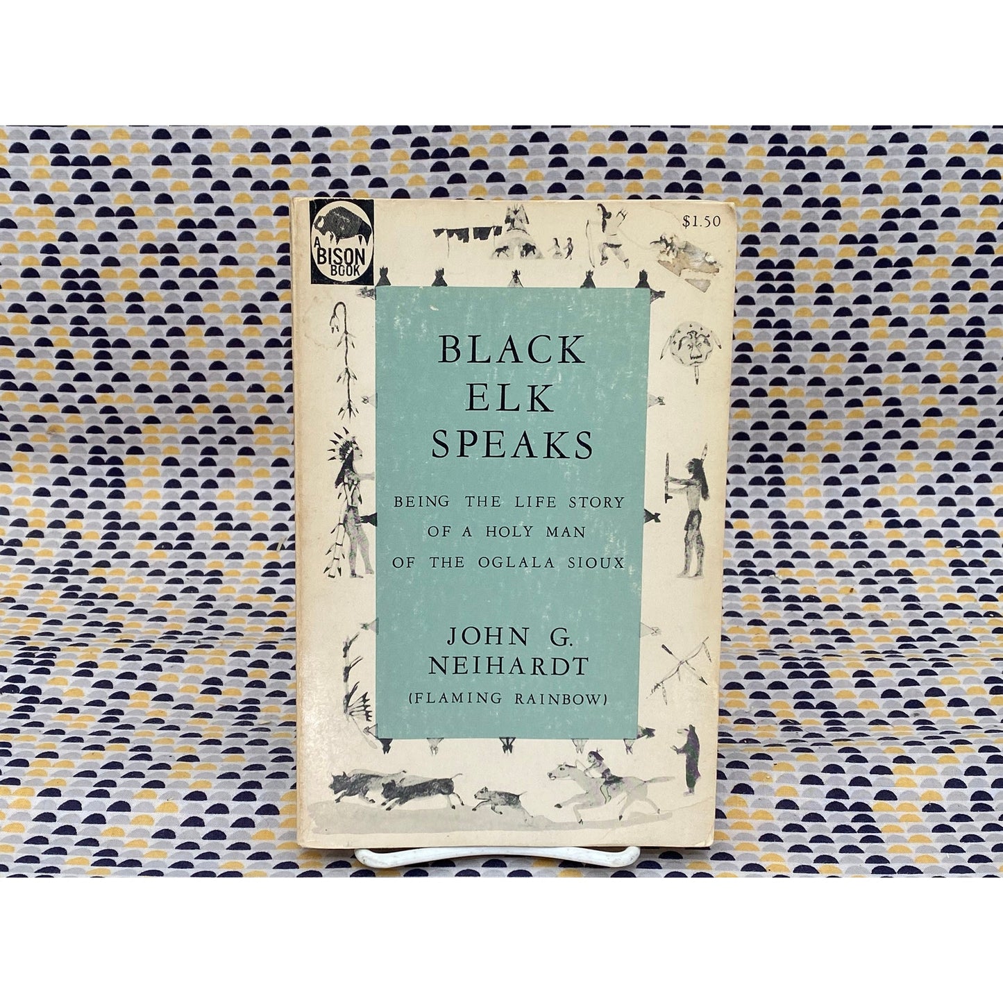 Black Elk Speaks - John G. Neihardt - Vintage Paperback Book - Bison Edition
