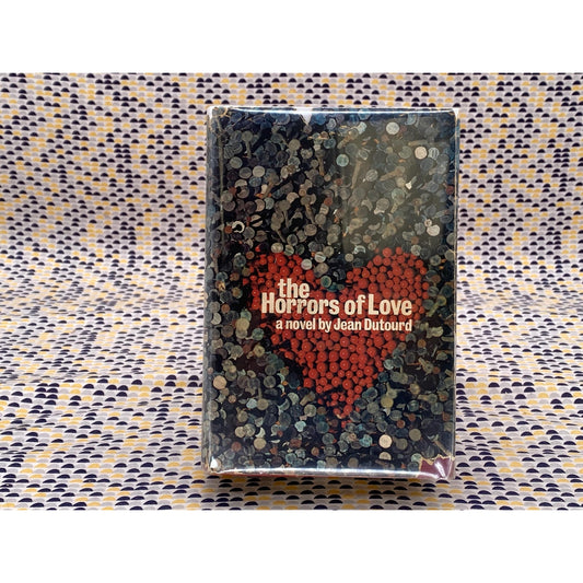 The Horrors Of Love - Jean Dutourd - Vintage Hardcover Book - Doubleday & Co.