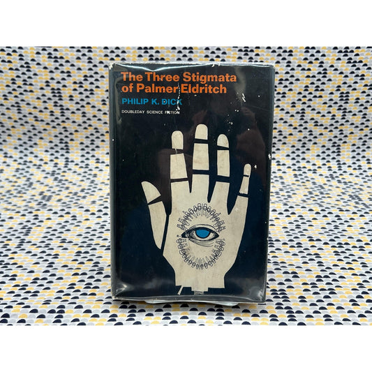 The Three Stigmata of Palmer Eldritch - Philip K. Dick - Vintage Hardcover Book - Doubleday Science Fiction - Club Edition
