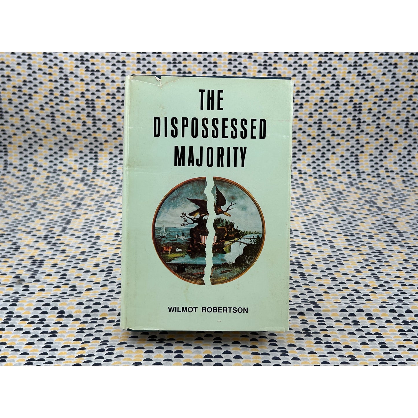 The Dispossessed Majority - Wilmot Robertson - Howard Allen - Hardcover