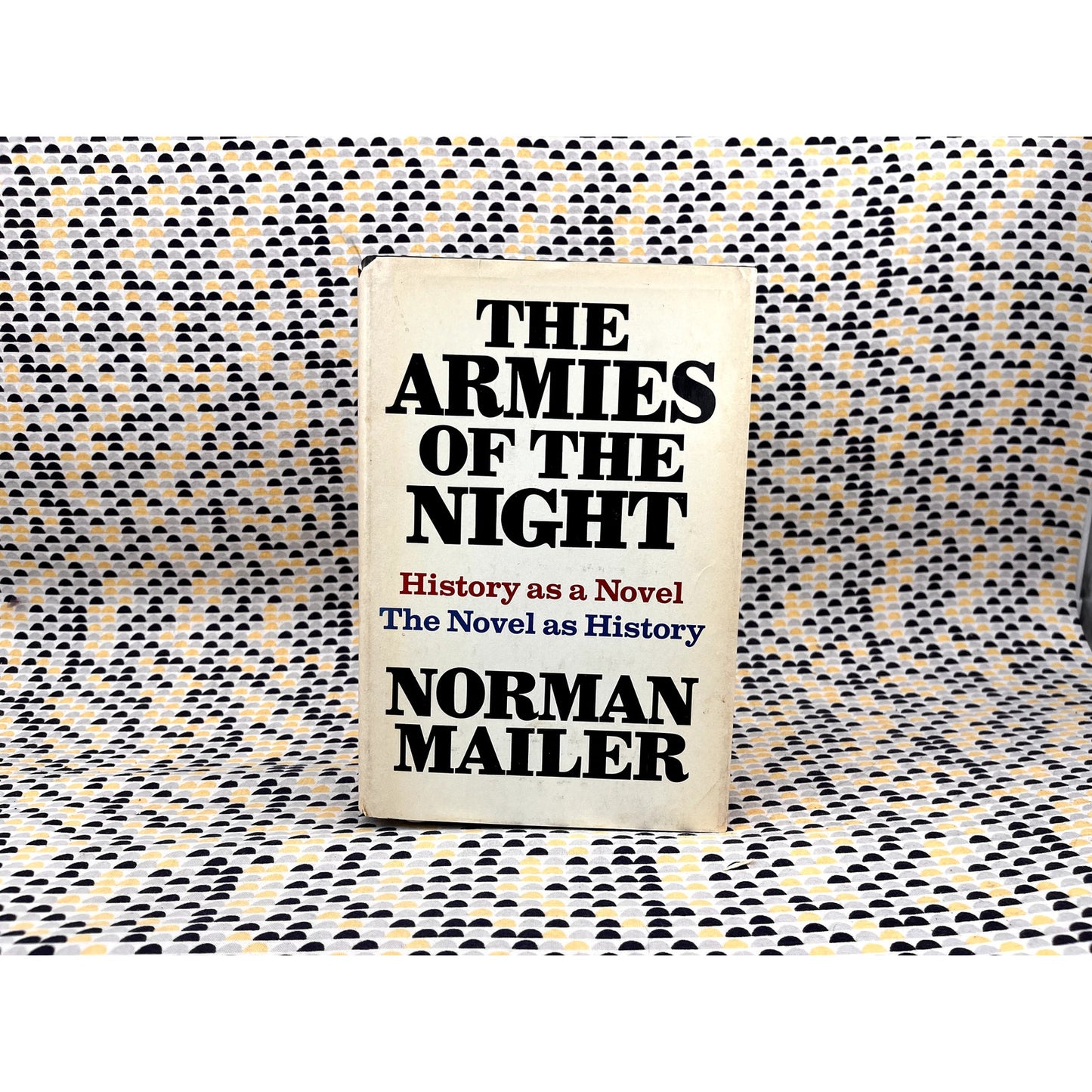 The Armies of the Night - Normal Mailer - The New American Library - Hardcover