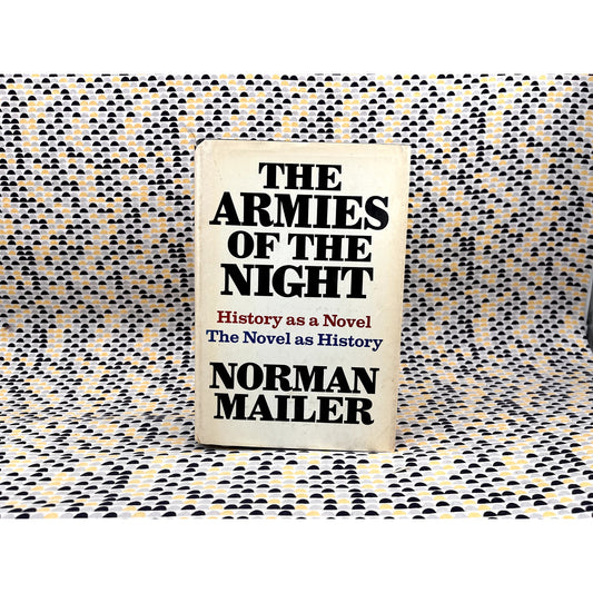 The Armies of the Night - Normal Mailer - The New American Library - Hardcover