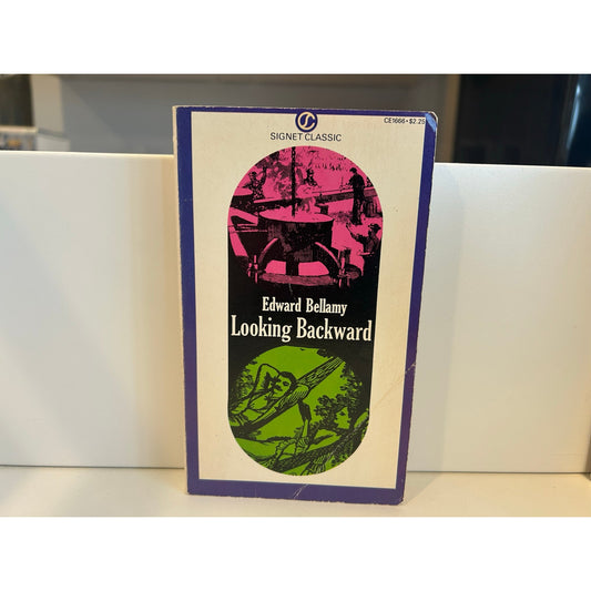 Looking Backward - Edward Bellamy - Signet Classics Edition