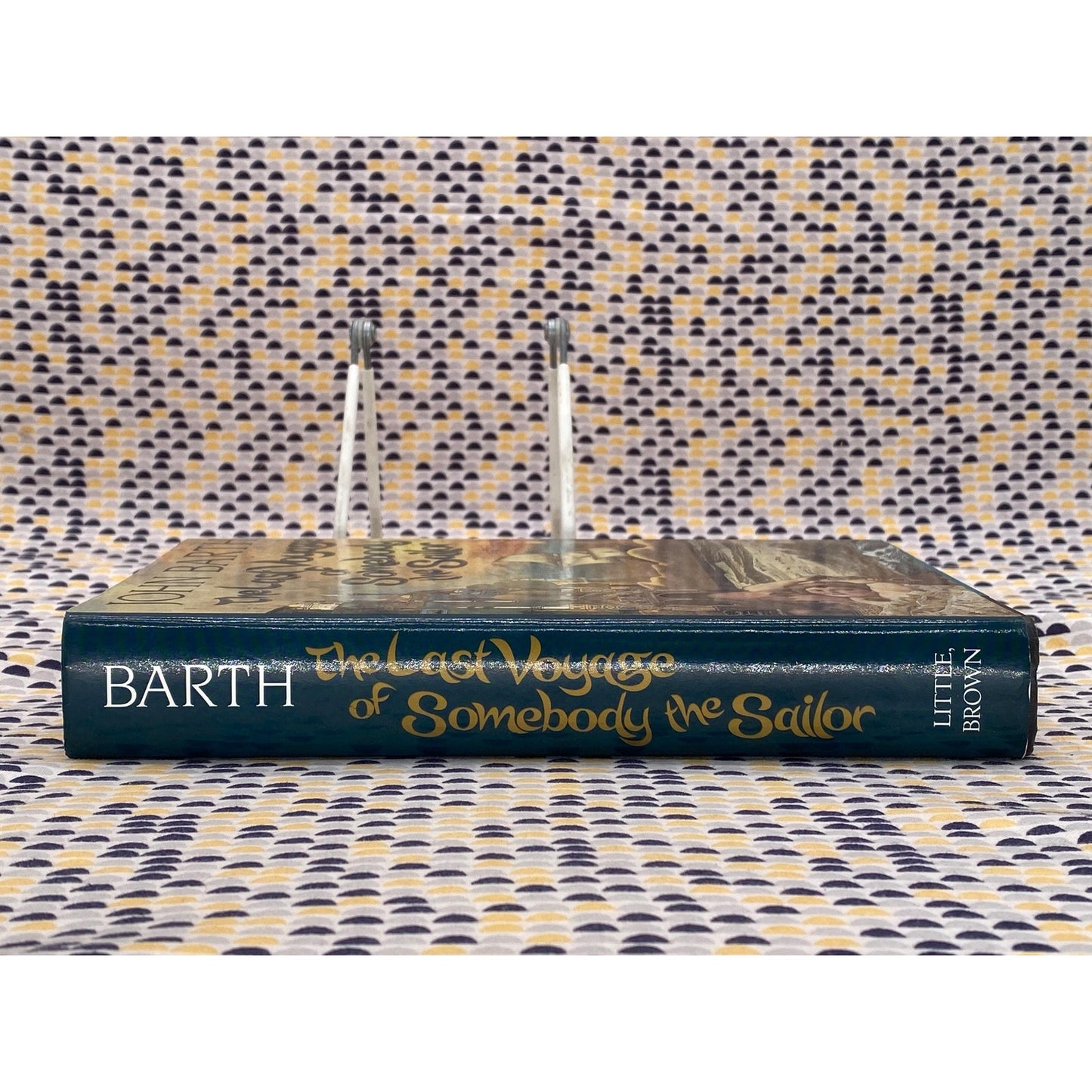 The Last Voyage Of Somebody The Sailor - John Barth - Hardcover