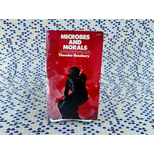 Microbes And Morals - Theodor Rosbury - Ballantine - Paperback