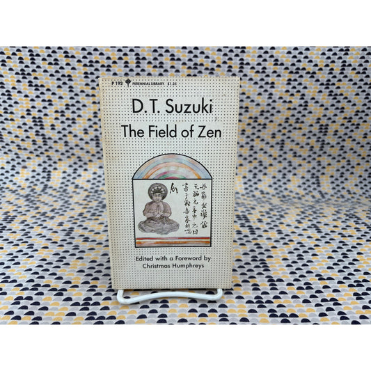 The Field of Zen - D.T. Suzuki - Vintage Paperback - Perennial Library Edition