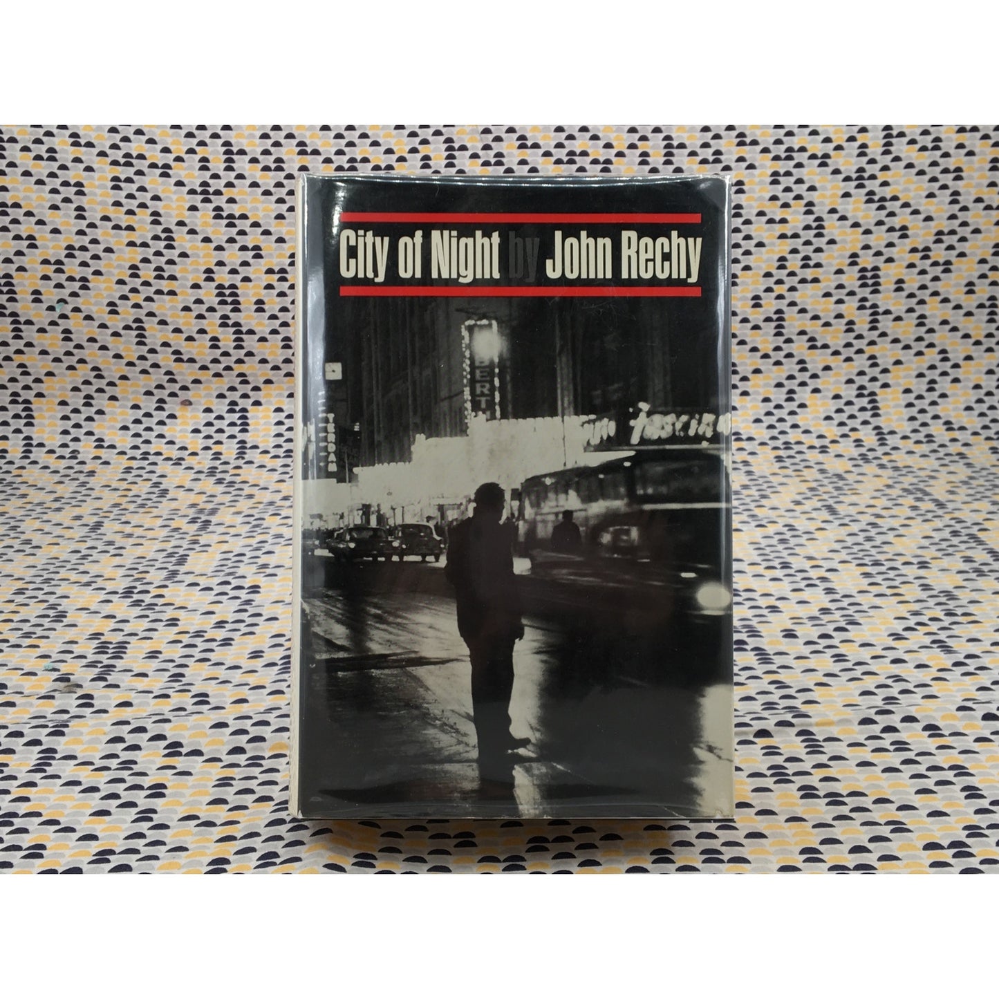 City of Night - John Rechy - Grove Press - Hardcover - 1st Edition 6th Print