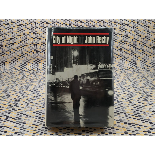 City of Night - John Rechy - Grove Press - Hardcover - 1st Edition 6th Print