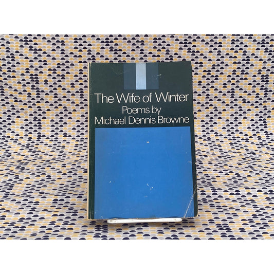 The Wife Of Winter - Michael Dennis Browne - Vintage Paperback Book - Charles Scribner's Sons Edition