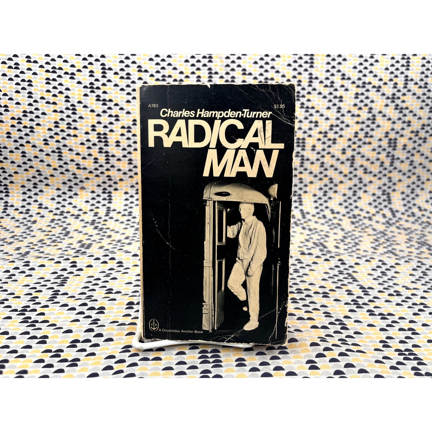 Radical Man - Charles Hampden-Turner -  Doubleday Anchor Books - Paperback