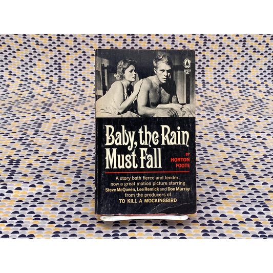 Baby, The Rain Must Fall - Horton Foote - Popular Library Edition - Movie Tie In