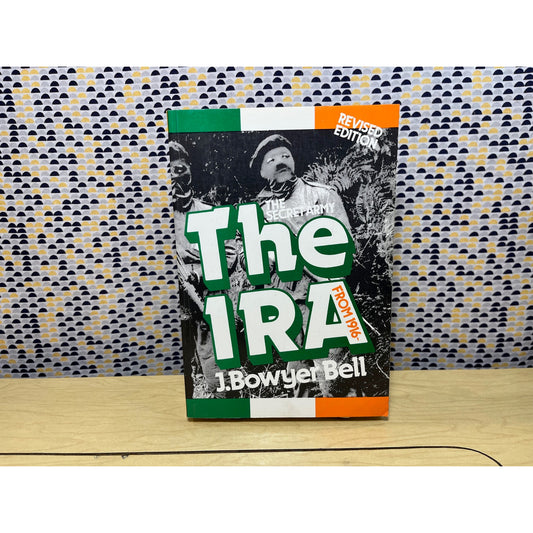 The IRA, The Secret Army - J. Bowyer Bell -  MIT Press - Paperback