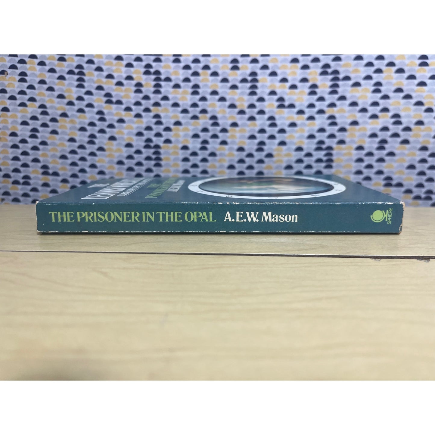 Prisoner of the Opal - Dennis Wheatley Library of the Occult - A. E. W. Mason - Sphere Books - Paperback