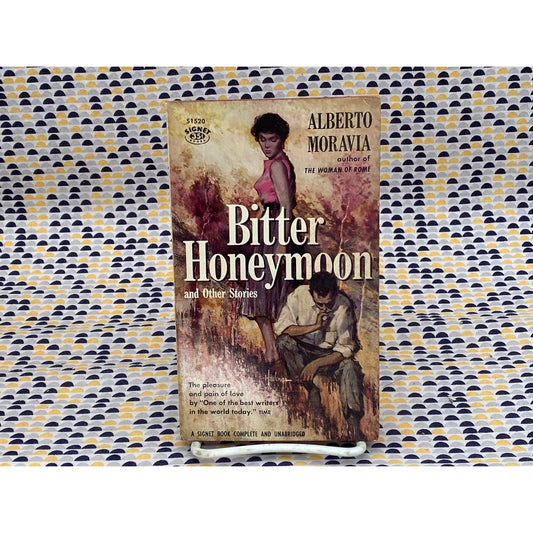 Bitter Honeymoon and Other Stories - Alberto Moravia - Vintage Paperback Book - 35 Cent Signet Edition