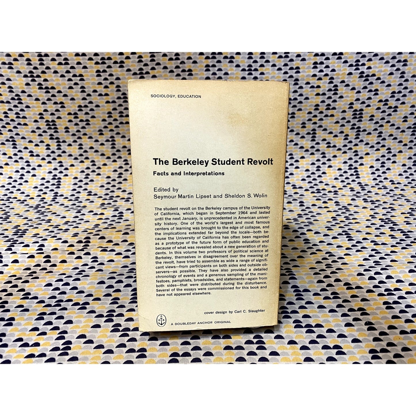 The Berkeley Student Revolt - Seymour Martin Lipset - Doubleday Anchor - Paperback