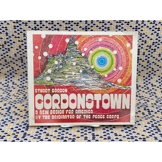 Gordonstown: A New Design For America By The Originator Of The Peace Corps - Stuart Gordon - Vintage Paperback Book - Gordonstown Press