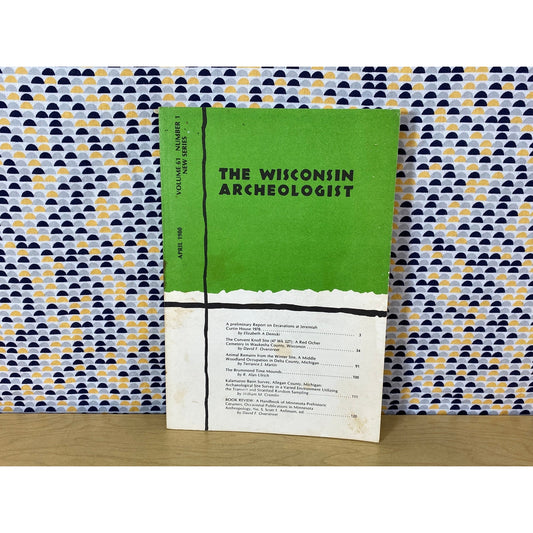 The Wisconsin Archeologist - April 1980 - Volume 61 Number 1 - Vintage Paperback Book - Wisconsin Archeological Society