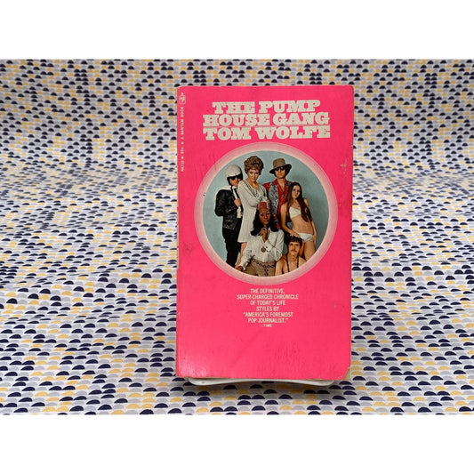 The Pump House Gang - Tom Wolfe - Vintage Paperback Book - Bantam Edition
