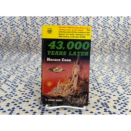 43,000 Years Later - Horace Coon  Signet S1534 - Richard Powers cover - Vintage Paperbacks