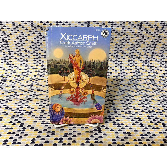 Xiccarph - Clark Ashton Smith - Ballantine Adult Fantasy - Paperback