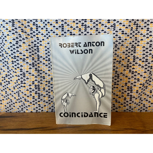 Coincidance - Robert Anton Wilson - Vintage Paperback Book - 1988 Falcon Press