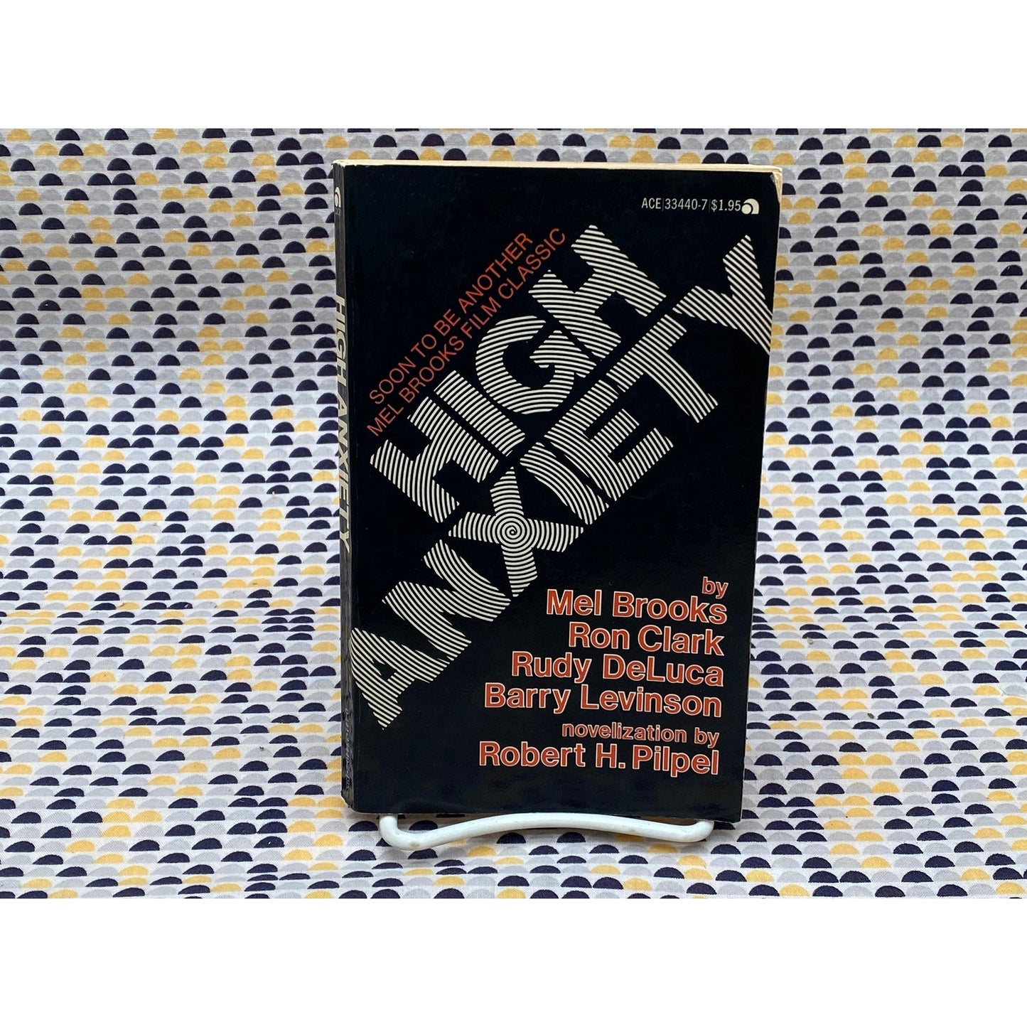 High Anxiety - A Mel Brooks Film - Robert Pilpel - Novelization - Movie Tie-In