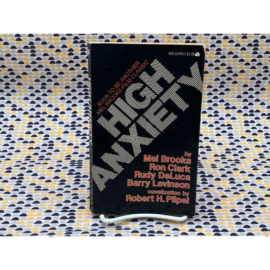 High Anxiety - A Mel Brooks Film - Robert Pilpel - Novelization - Movie Tie-In
