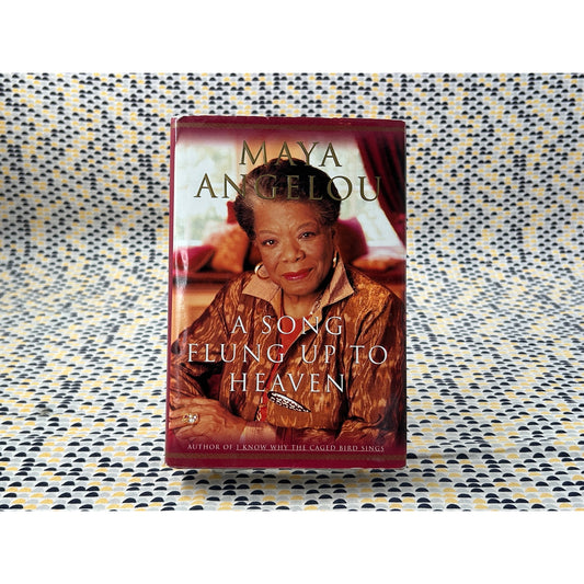 A Song Flung Up To Heaven - Maya Angelou - Random House - Hardcover - 1st Edition