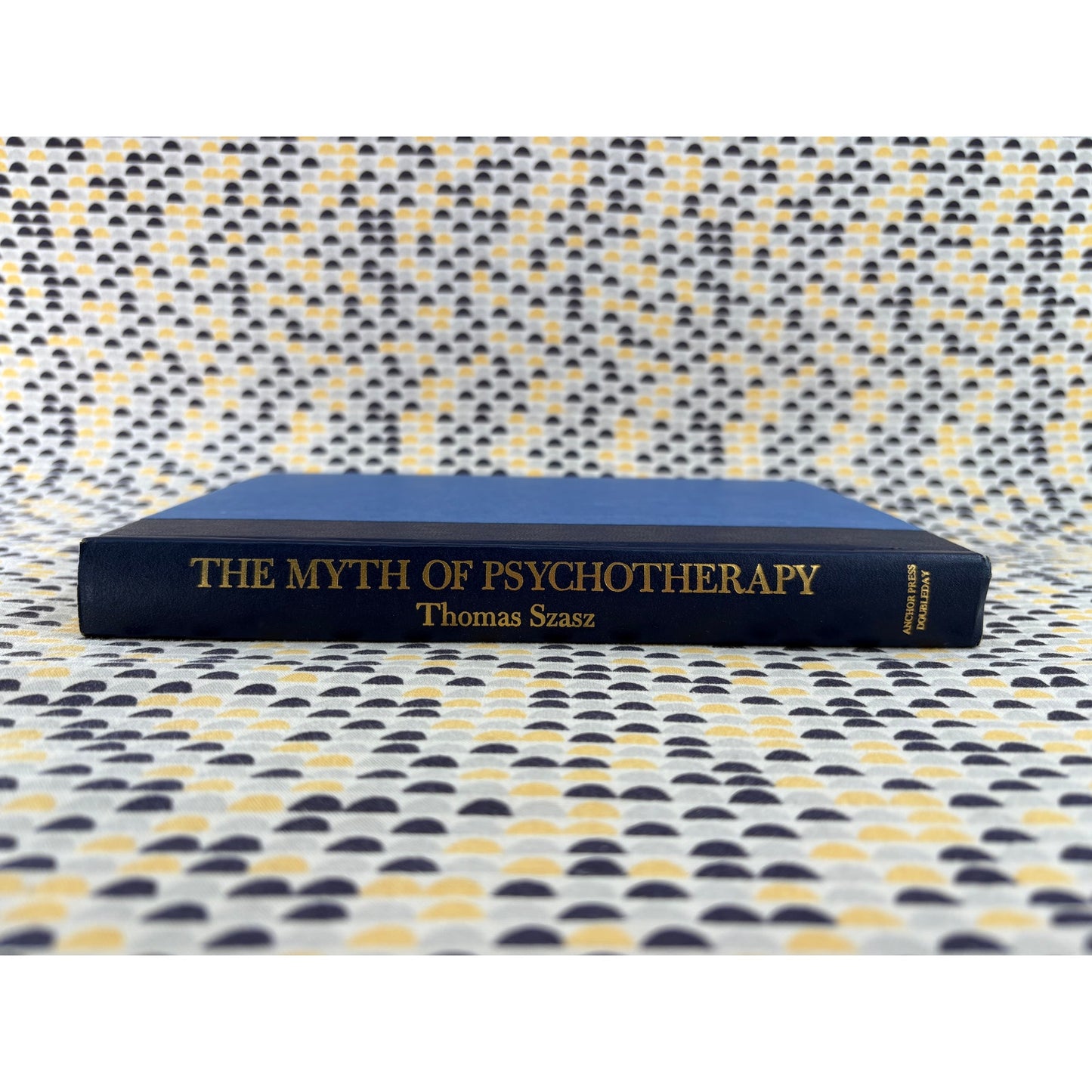 The Myth Of Psychotherapy - Thomas Szasz - Doubleday - Hardcover