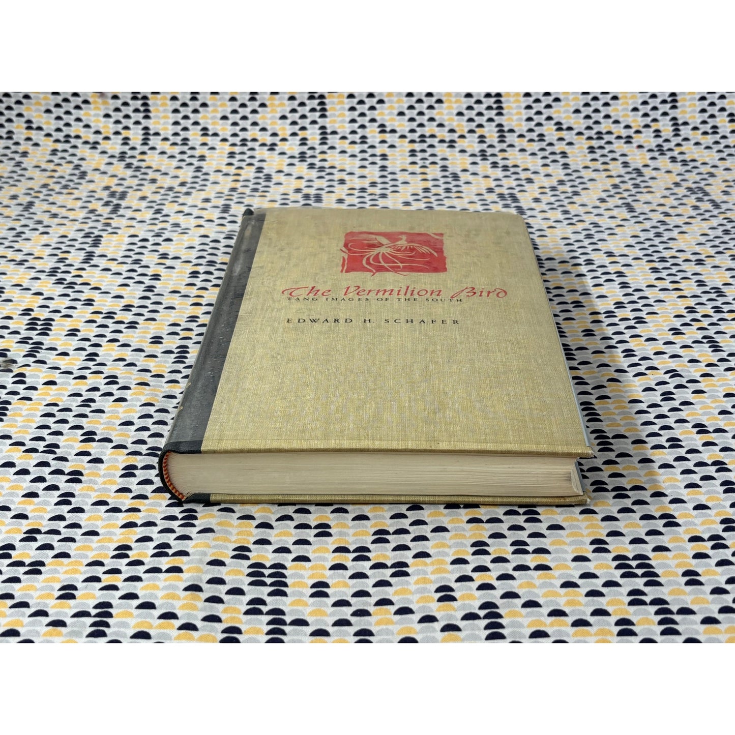 The Vermilion Bird - Edward H. Schafer - University of California - Hardcover
