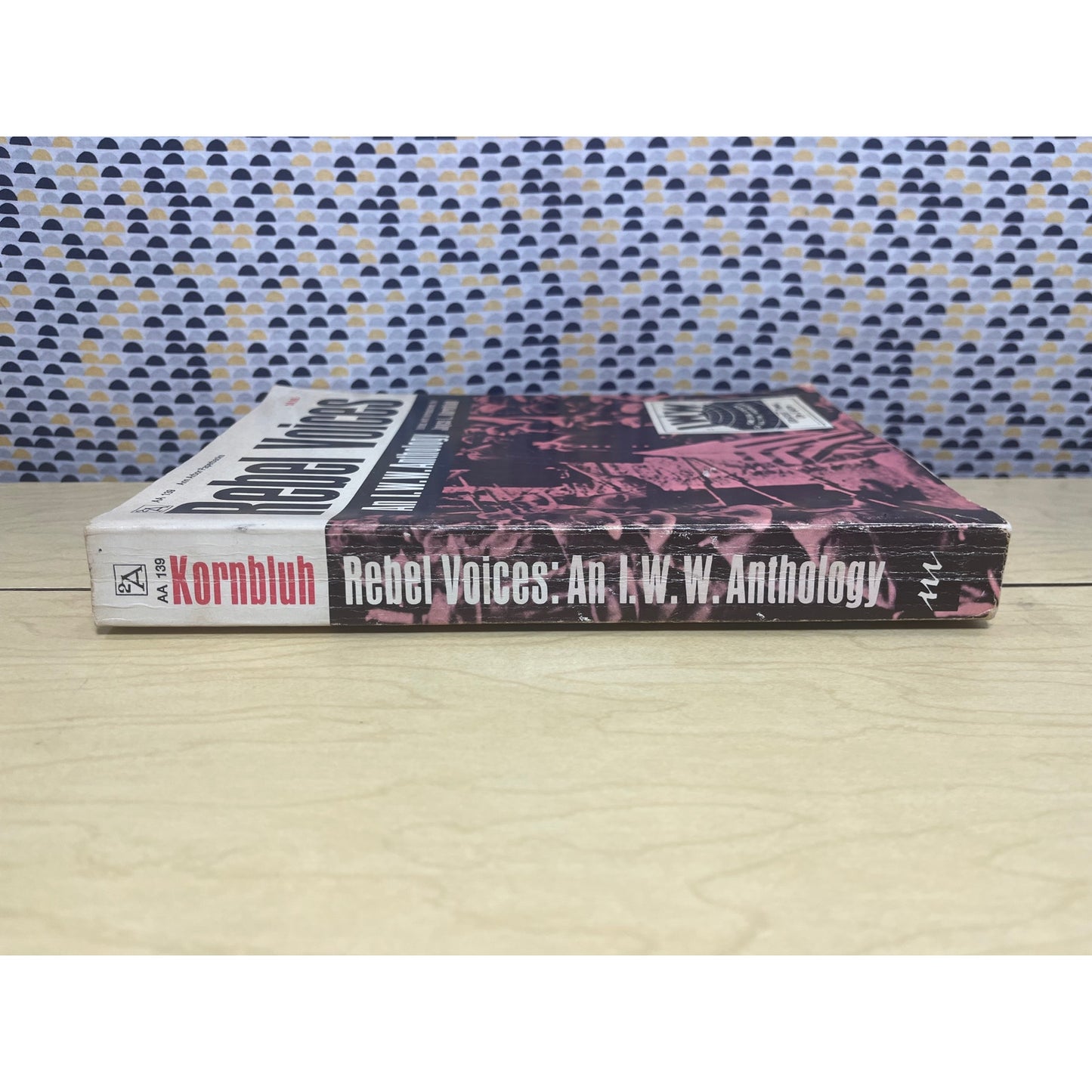 Rebel Voices - Ed. Joyce L. Kornbluh - Ann Arbor Paperbacks - Paperback