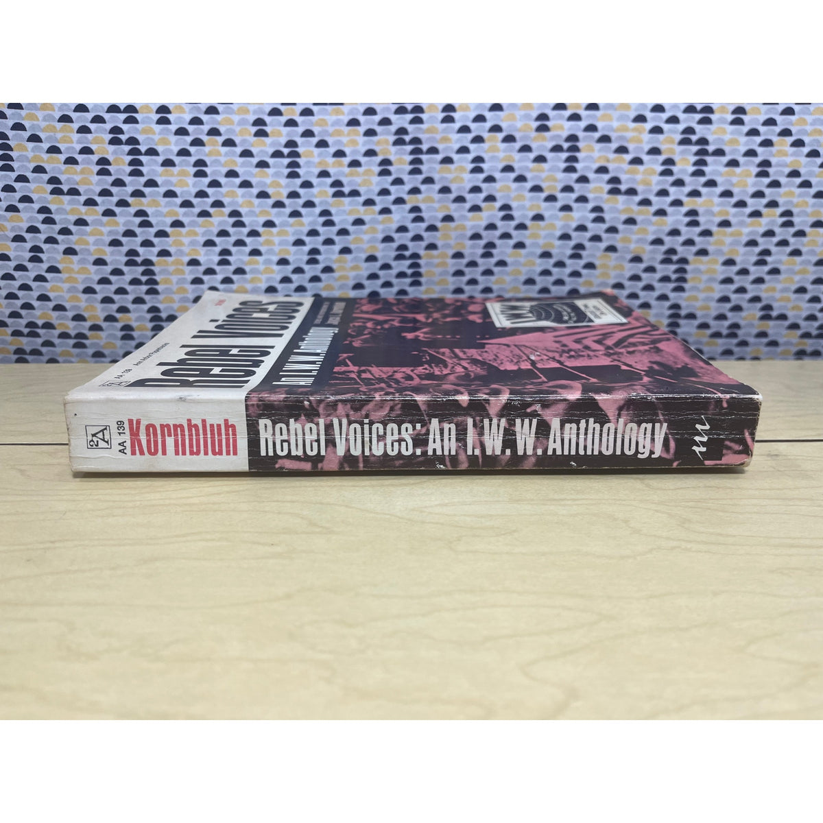 Rebel Voices - Ed. Joyce L. Kornbluh - Ann Arbor Paperbacks - Paperback