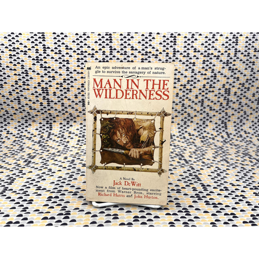 Man In The Wilderness - Jack De Witt - Paperback Library -  Movie Tie-In Edition