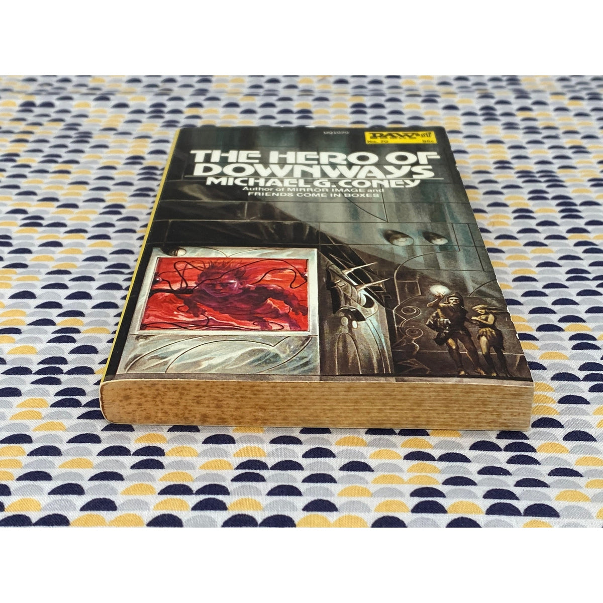 The Hero Of Downways - Michael G. Coney - Vintage Paperback Book - Daw Edition